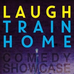 Laugh Train Home Comedy Showcase. Laugh Train Home Comedy Showcase.