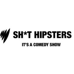 Sh*t Hipsters. Sh*t Hipsters.