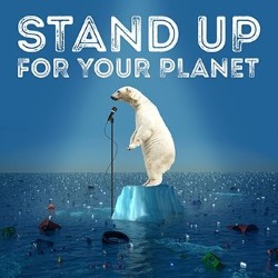 Stand Up for Your Planet. Stand Up for Your Planet.