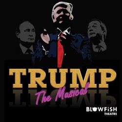 Trump the Musical. Trump the Musical.