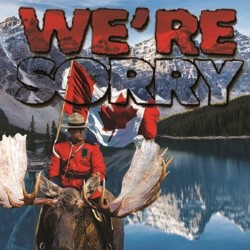 We're Sorry (Canadian Comedy Showcase). We're Sorry (Canadian Comedy Showcase).
