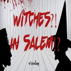 Witches?! In Salem!?. Witches?! In Salem!?.