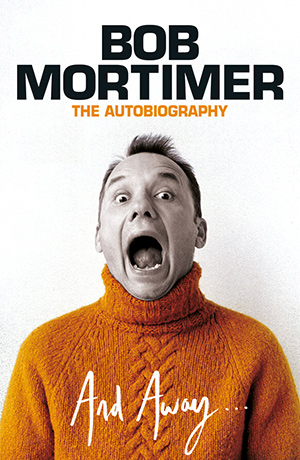 Bob Mortimer. Bob Mortimer.