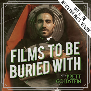 Films To Be Buried With. Brett Goldstein. Films To Be Buried With. Brett Goldstein.