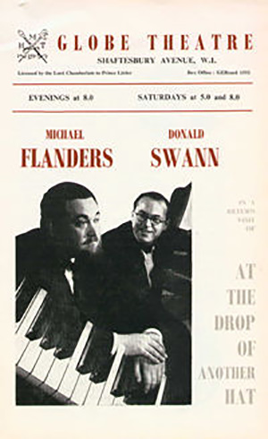 Flanders & Swann - At The Drop Of Another Hat. Globe Theatre poster. Flanders & Swann. Flanders & Swann - At The Drop Of Another Hat. Globe Theatre poster. Flanders & Swann.