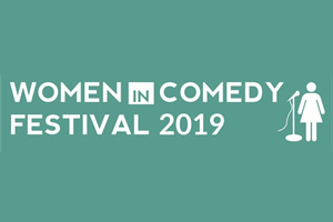 Women In Comedy Festival 2019. Women In Comedy Festival 2019.