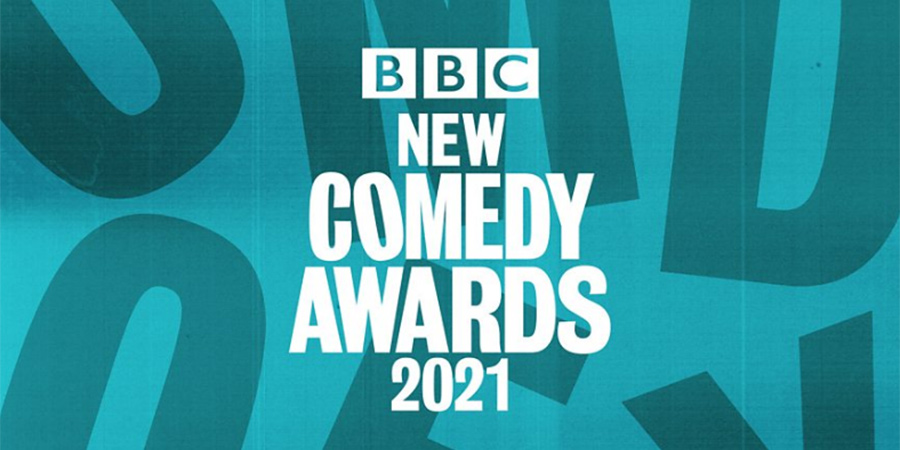 BBC New Comedy Awards 2021. BBC New Comedy Awards 2021.