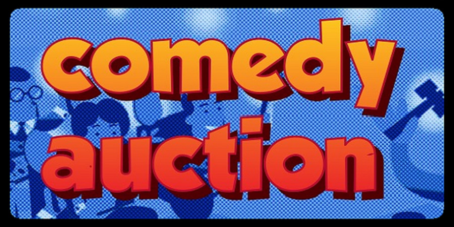 Comedy Auction. Comedy Auction.