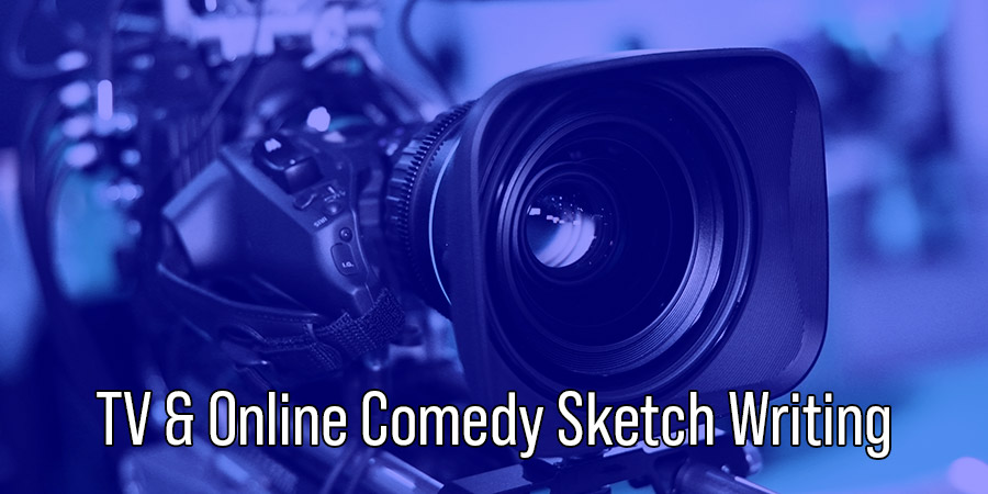 TV & Online Comedy Sketch Writing: BLUE. Copyright: BCG. TV & Online Comedy Sketch Writing: BLUE. Copyright: BCG.