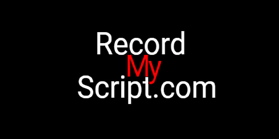RecordMyScript. RecordMyScript.