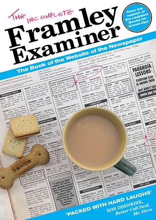 The Incomplete Framley Examiner. The Incomplete Framley Examiner.