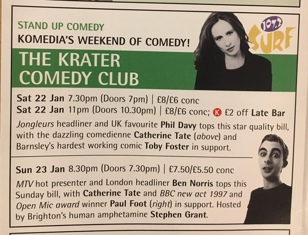22 and 23 January 2000 listings for Komedia Brighton. Image shows from L to R: Catherine Tate, Paul Foot. Copyright: Komedia Entertainment. 22 and 23 January 2000 listings for Komedia Brighton. Image shows from L to R: Catherine Tate, Paul Foot. Copyright: Komedia Entertainment.