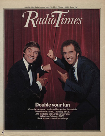 Radio Times - comedy twosome Lennie and Jerry raise the curtain on their new series. Radio Times - comedy twosome Lennie and Jerry raise the curtain on their new series.
