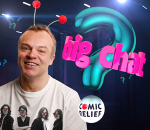 Comic Relief's Big Chat with Graham Norton. Graham Norton. Comic Relief's Big Chat with Graham Norton. Graham Norton.