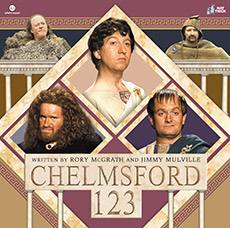Chelmsford 123 audio series cover. Image shows from L to R: Blag (Howard Lew Lewis), Badvoc (Rory McGrath), Aulus Paulinus (Jimmy Mulville), Grasientus (Philip Pope), Mungo (Neil Pearson). Chelmsford 123 audio series cover. Image shows from L to R: Blag (Howard Lew Lewis), Badvoc (Rory McGrath), Aulus Paulinus (Jimmy Mulville), Grasientus (Philip Pope), Mungo (Neil Pearson).
