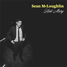 Sean McLoughlin - Hail Mary